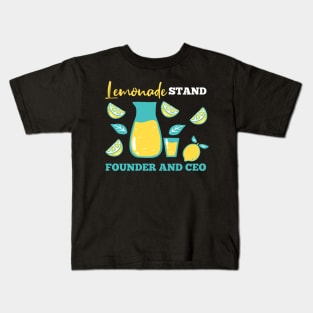 Lemonade Stand Founder And CEO Kids T-Shirt